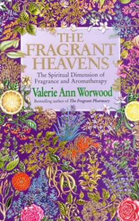 The Fragrant Heavens by Valerie Worwood