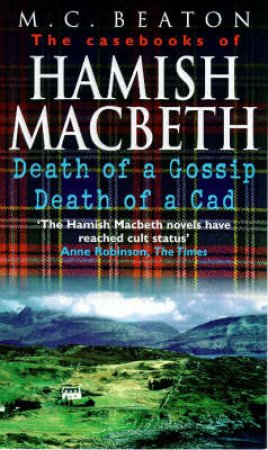 The Casebooks Of Hamish Macbeth by M C Beaton