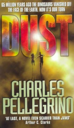 Dust by Charles Pellegrino