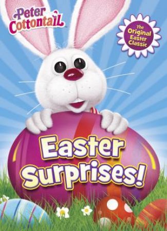 Peter Cottontail: Easter Surprises! A Colour and Activity Book by Mary Man-Kong