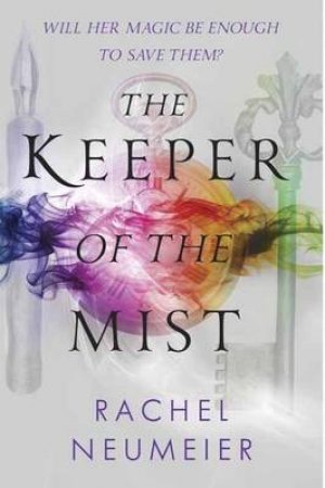 The Keeper Of The Mist by Rachel Neumeier