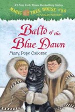 The Magic Tree House 54 Balto Of