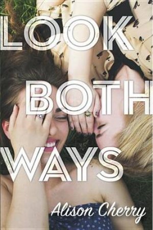 Look Both Ways by Alison Cherry