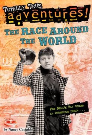 The Race Around The World by Nancy Castaldo