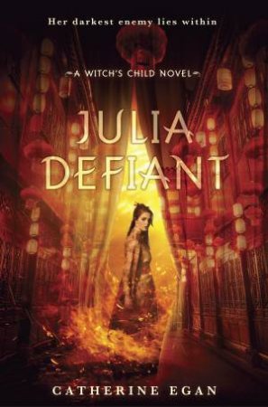 Julia Defiant by Catherine Egan