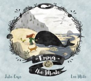 Emma And The Whale by Julie Case