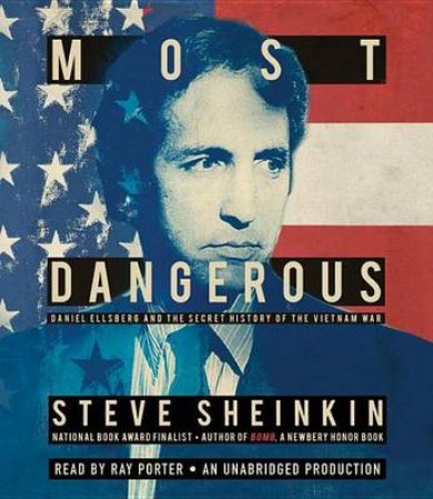 Most Dangerous by Steve Sheinkin