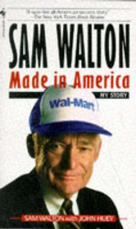 Sam Walton:Made In America by Walton, Sam