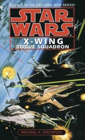 Rogue Squadron by Michael A Stackpole