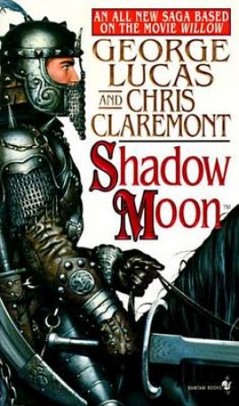 Shadow Moon by Chris Claremont & George Lucas