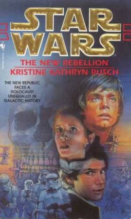 Star Wars: New Rebellion by Kristine Rusch