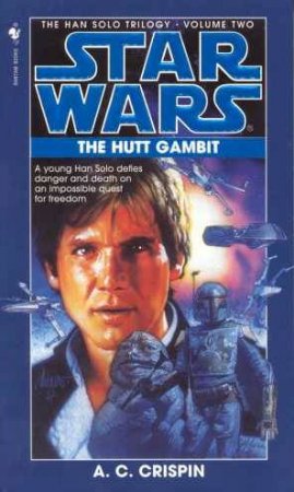 The Hutt Gambit by A C Crispin