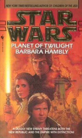 Star Wars: Planet Of Twilight by Barbara Hambly