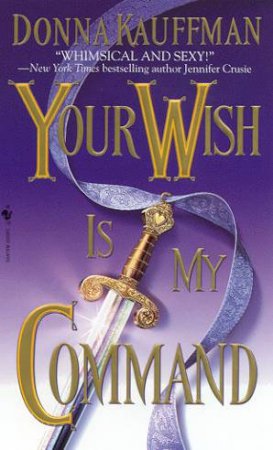 Your Wish Is My Command by Donna Kauffman