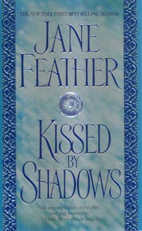 Kissed By Shadows by Jane Feather