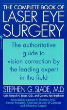 The Complete Book Of Laser Eye Surgery