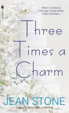 Three Times A Charm by Jean Stone