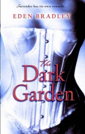 Dark Garden by Eden Bradley