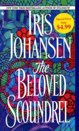 The Beloved Scoundrel by IRIS JOHANSEN