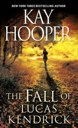 The Fall of Lucas Kendrick by Kay Hooper