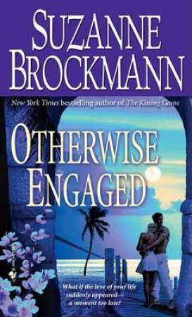 Otherwise Engaged by Suzanne Brockmann