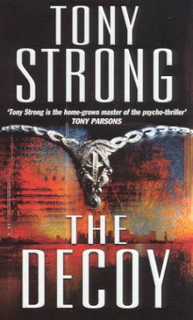 The Decoy by Tony Strong