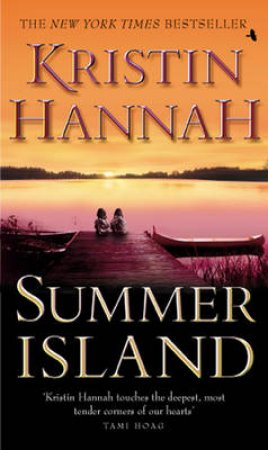 Summer Island by Kristin Hannah