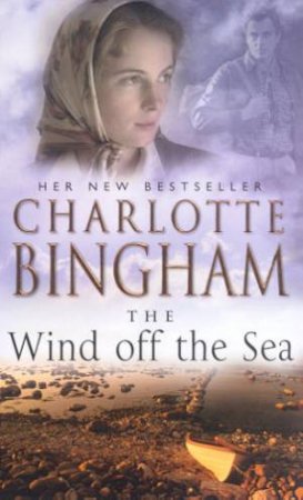 The Wind Off The Sea by Charlotte Bingham