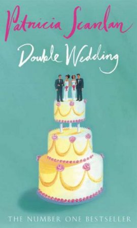 Double Wedding by Patricia Scanlan