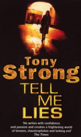 Tell Me Lies by Tony Strong