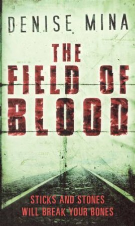 Field Of Blood by Denise Mina