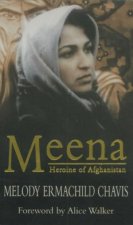 Meena Heroine Of Afghanistan