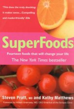 SuperFoods Fourteen Foods That Will Change Your Life
