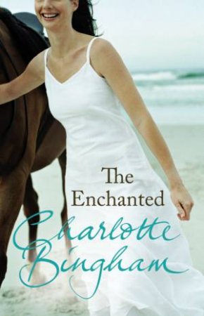 The Enchanted by Charlotte Bingham