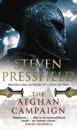 The Afghan Campaign by Steven Pressfield