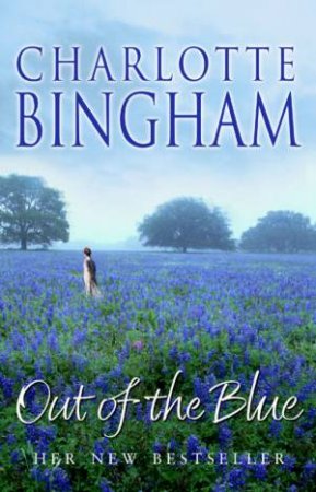 Out Of The Blue by Charlotte Bingham