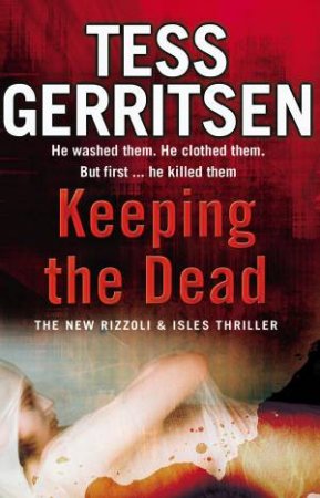 Keeping the Dead by Tess Gerritsen