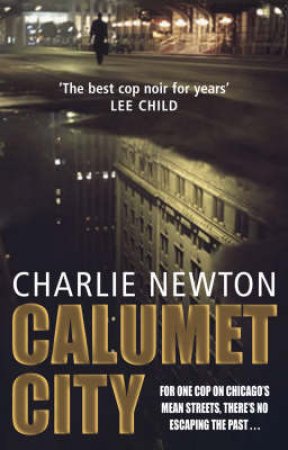 Calumet City by Charlie Newton