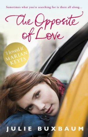 Opposite Of Love by Julie Buxbaum