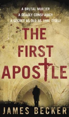 First Apostle by James Becker