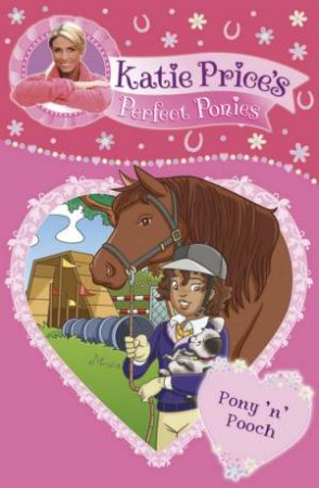 Katie Price's Perfect Ponies: Pony 'n' Pooch by Katie Price