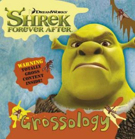 Shrek Grossology by Various