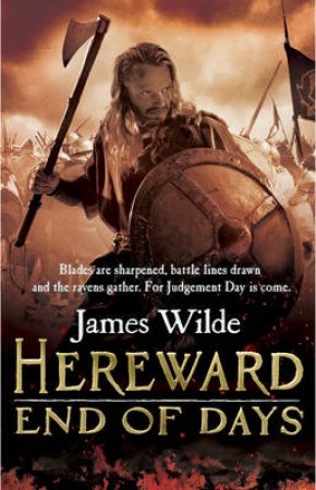 Hereward: End of Days by James Wilde