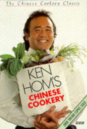 Chinese Cookery by Ken Hom