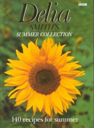 Delia Smith's Summer Collection by Delia Smith