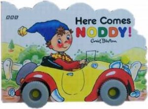 Here Comes Noddy! by Enid Blyton