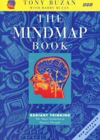 The Mindmap Book Radiant Thinking by Tony Buzan