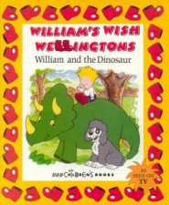 Williams Wish Wellingtons William And The Dinosaur