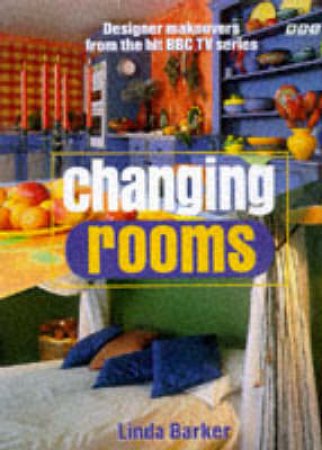 Changing Rooms by Linda Barker