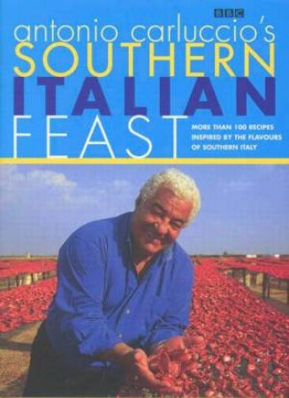 Southern Italian Feast by Antonio Carluccio